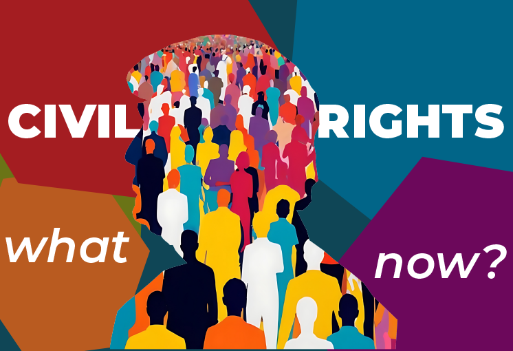 Civil Rights what now? Drawn graphic using bright colors to depict diversity Civil Rights what now? Drawn graphic using bright colors to depict diversity